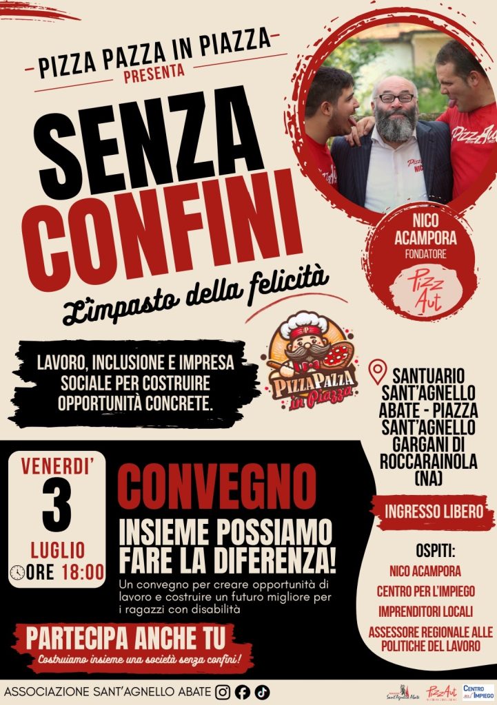 Senza Confini – L’impasto della felicità” Inclusione, lavoro e diritti: a Roccarainola il confronto con Nico Acampora, fondatore di PizzAut Senza Confini – L’impasto della felicità” Inclusione, lavoro e diritti: a Roccarainola il confronto con Nico Acampora, fondatore di PizzAut