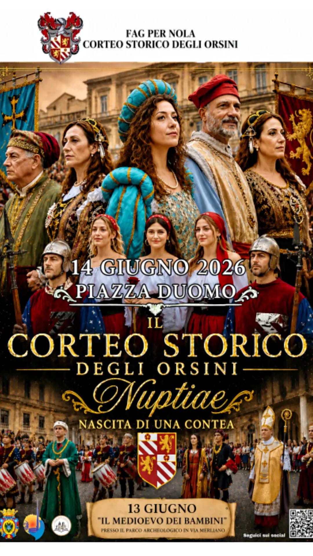 Nola, torna il Corteo storico degli Orsini con la rappresentazione delle nozze tra Anastasia di Monfort e Romano Orsini: appuntamento per il 13 e 14 giugno Nola, torna il Corteo storico degli Orsini con la rappresentazione delle nozze tra Anastasia di Monfort e Romano Orsini: appuntamento per il 13 e 14 giugno