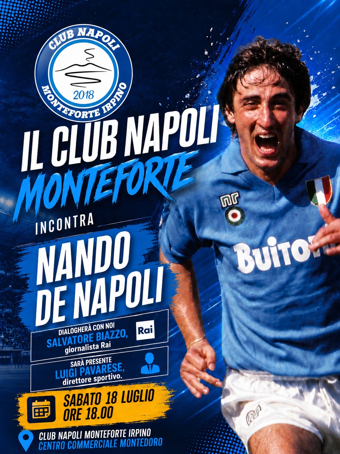 Il Club Napoli Monteforte incontra Nando De Napoli: appuntamento sabato 18 luglio al Centro Commerciale Montedoro Il Club Napoli Monteforte incontra Nando De Napoli: appuntamento sabato 18 luglio al Centro Commerciale Montedoro