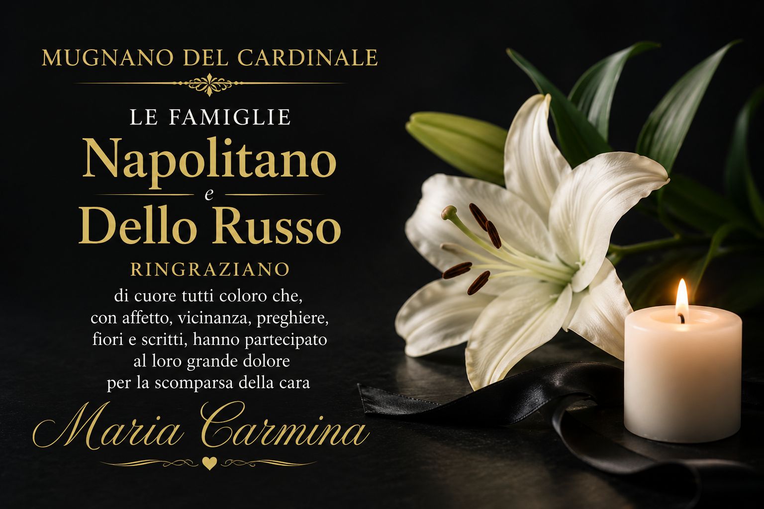 Mugnano del Cardinale – Il ringraziamento delle famiglie Napolitano e Dello Russo nel ricordo della cara Maria Carmina Mugnano del Cardinale – Il ringraziamento delle famiglie Napolitano e Dello Russo nel ricordo della cara Maria Carmina