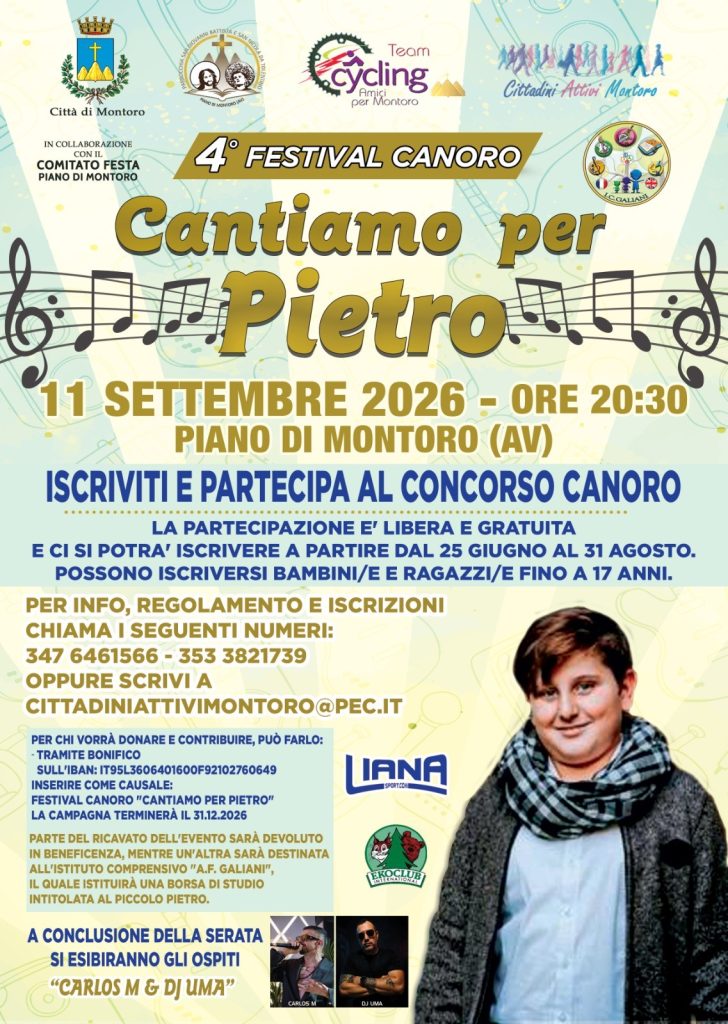 Montoro, quarta edizione per il festival canoro solidale: Cantiamo per Pietro. Levento si terrà venerdì 11 settembre 2026, alle ore 20.30, in piazza Michele Pironti a Piano di Montoro. Montoro, quarta edizione per il festival canoro solidale: Cantiamo per Pietro. Levento si terrà venerdì 11 settembre 2026, alle ore 20.30, in piazza Michele Pironti a Piano di Montoro.