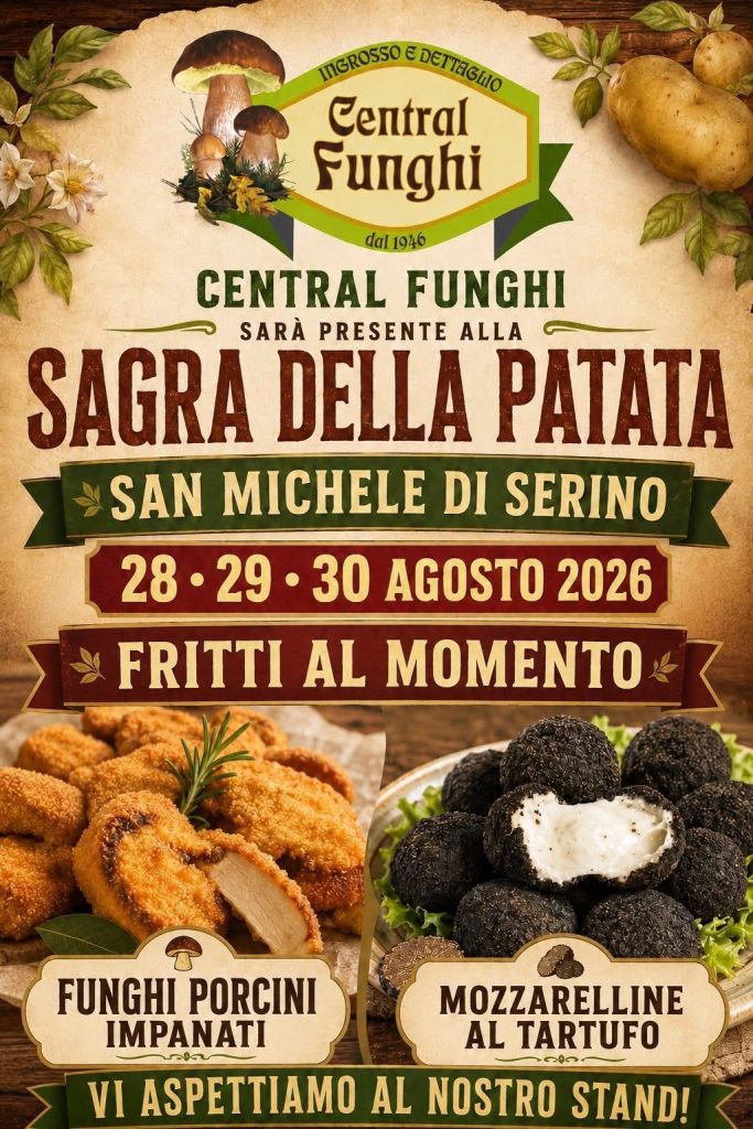 San Michele di Serino, torna la Sagra della Patata: Central Funghi protagonista con porcini e tartufo San Michele di Serino, torna la Sagra della Patata: Central Funghi protagonista con porcini e tartufo