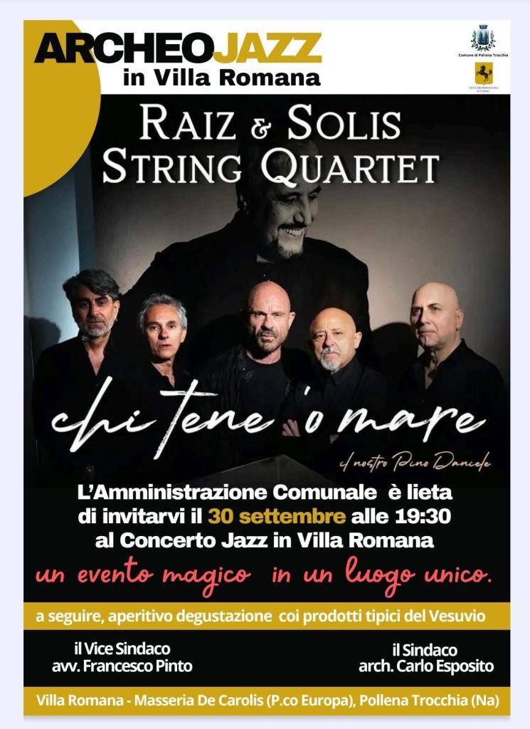 Archeojazz in Villa Romana, Raiz e il Solis String Quartet celebrano Pino Daniele.  Grande musica al sito archeologico di Masseria de Carolis, a seguire degustazione di prodotti tipici