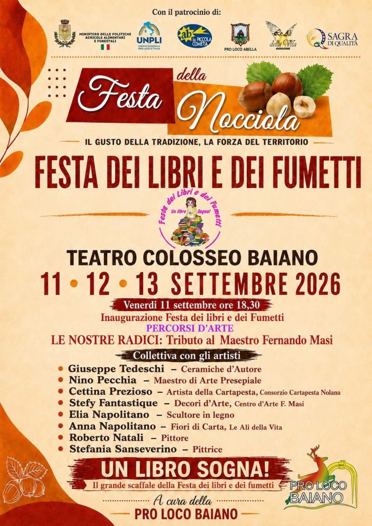 Baiano, libri, fumetti e arte incontrano la Festa della Nocciola: tre giorni al Teatro Colosseo Baiano, libri, fumetti e arte incontrano la Festa della Nocciola: tre giorni al Teatro Colosseo