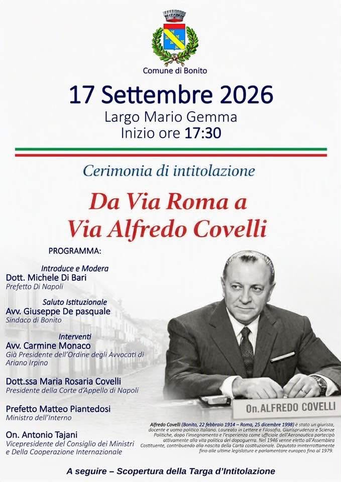 Bonito, via Roma diventa via Alfredo Covelli: cerimonia con Tajani e Piantedosi Bonito, via Roma diventa via Alfredo Covelli: cerimonia con Tajani e Piantedosi