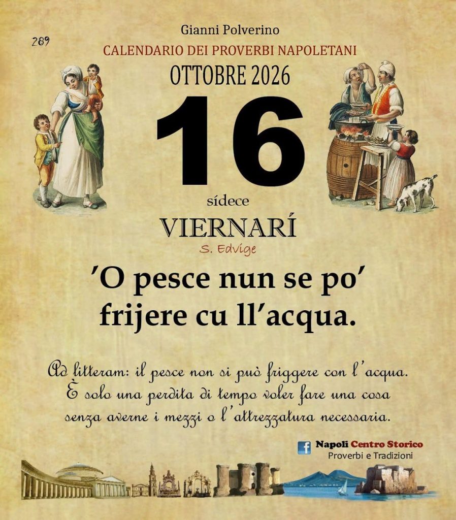 O Pruverbio d’ ‘o juorno. Venerdì 16 ottobre 2026