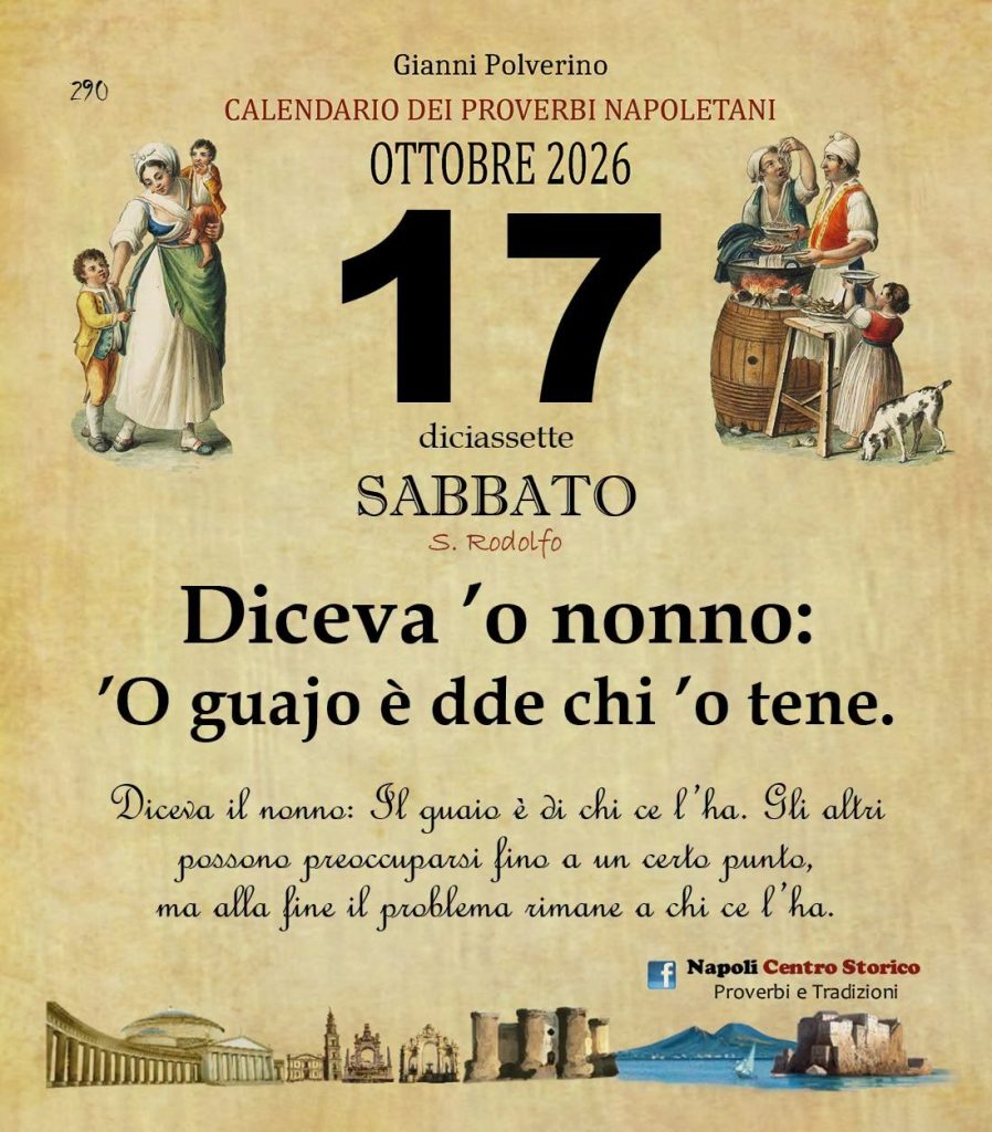 O Pruverbio d’ ‘o juorno. Sabato 17ottobre 2026