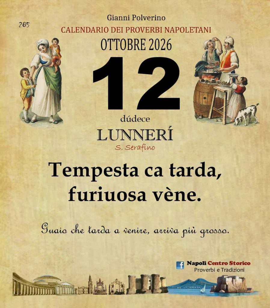 O Pruverbio d’ ‘o juorno. Lunedì 12 ottobre 2026