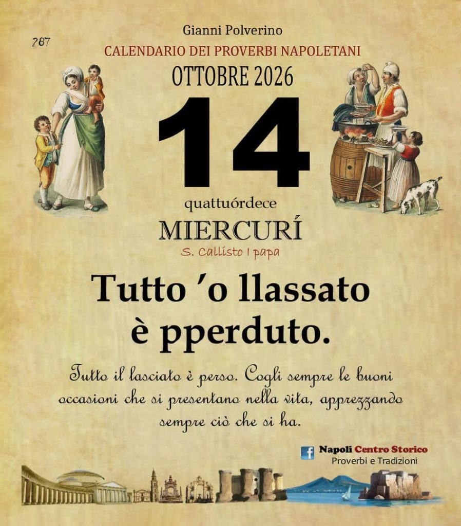 O Pruverbio d’ ‘o juorno. Mercoledì 14 ottobre 2026