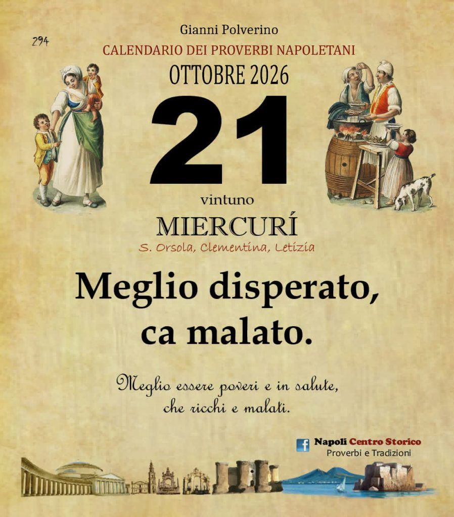 O Pruverbio d’ ‘o juorno. Mercoledì 21 ottobre 2026