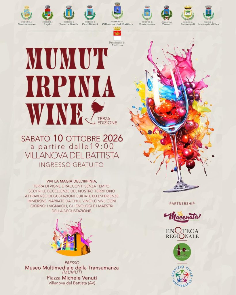 MUMUT Irpinia Wine, sabato 10 ottobre a Villanova del Battista la terza edizione, tra vini DOCG, gastronomia e musica. MUMUT Irpinia Wine, sabato 10 ottobre a Villanova del Battista la terza edizione, tra vini DOCG, gastronomia e musica.