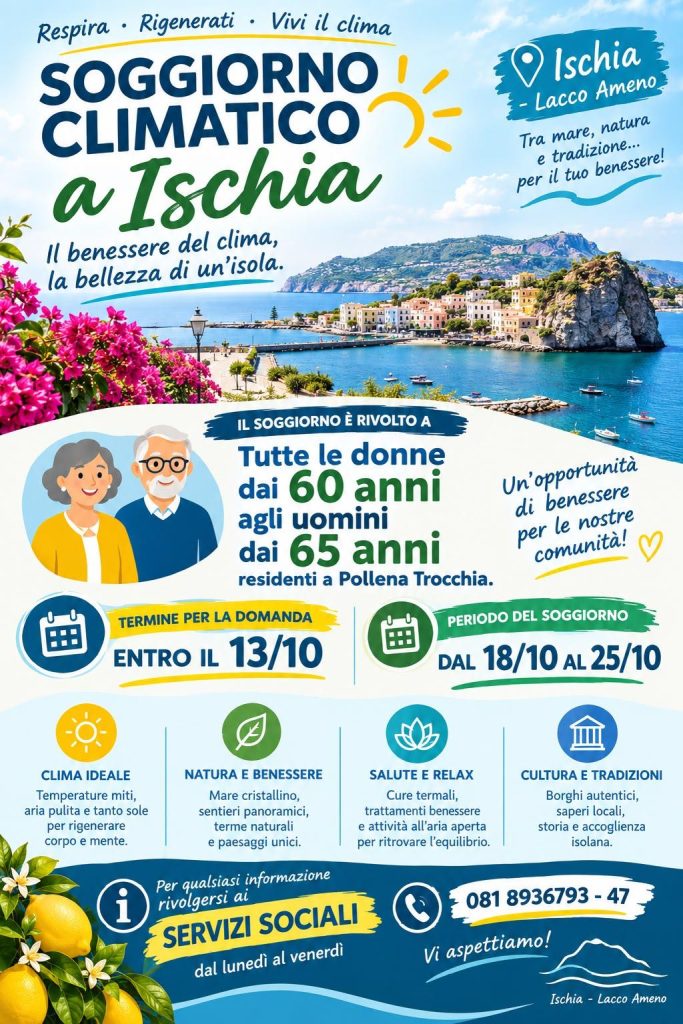 POLLENA TROCCHIA (NA). Soggiorno climatico per anziani, questanno la destinazione è Lacco Ameno Domande fino al 13 ottobre, si parte domenica 18 POLLENA TROCCHIA (NA). Soggiorno climatico per anziani, questanno la destinazione è Lacco Ameno Domande fino al 13 ottobre, si parte domenica 18