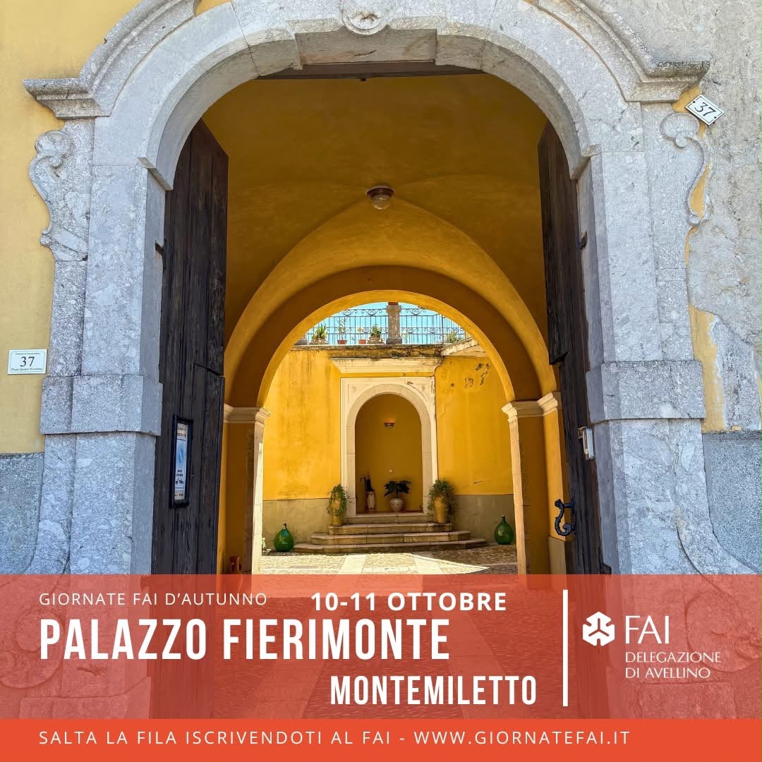 Giornate FAI d’Autunno 2026, l’Irpinia apre i suoi tesori: Montemiletto e Mercogliano protagoniste