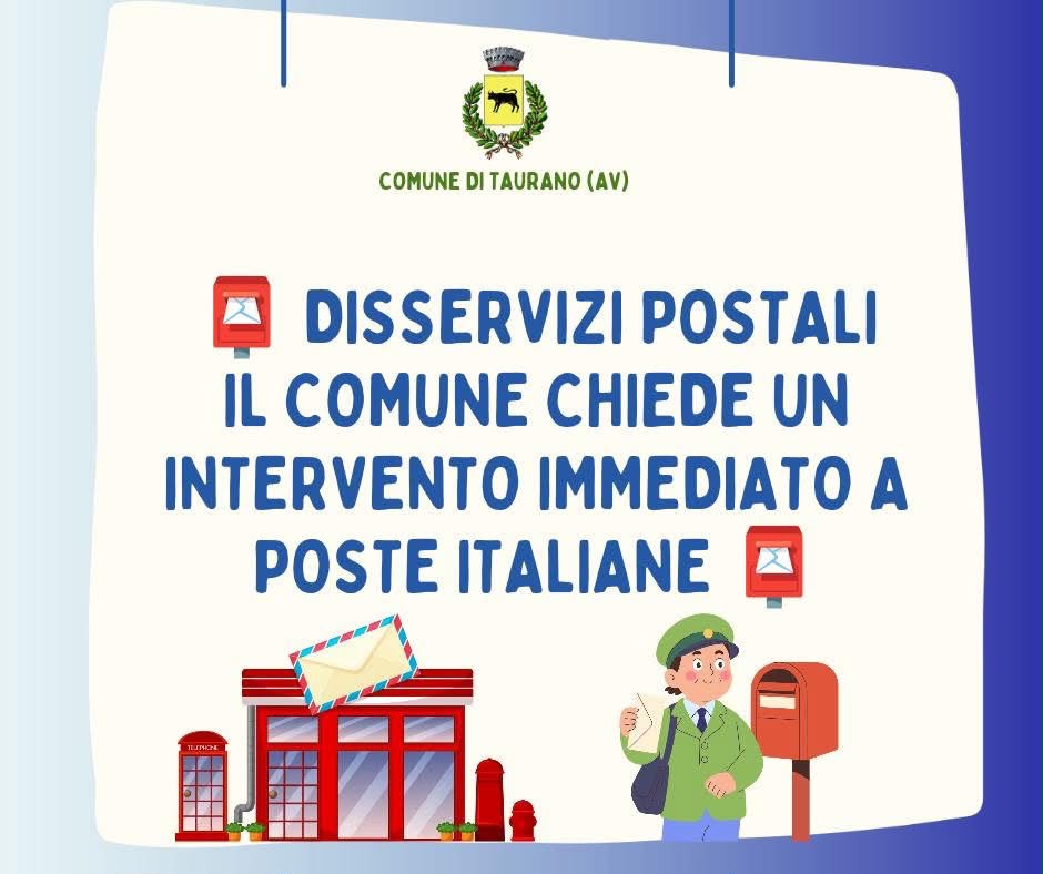 Taurano, ritardi e mancate consegne della posta: il Comune scrive a Poste Italiane Taurano, ritardi e mancate consegne della posta: il Comune scrive a Poste Italiane